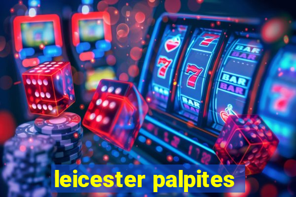 leicester palpites